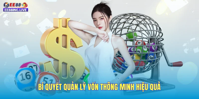 Bí quyết quản lý vốn thông minh hiệu quả