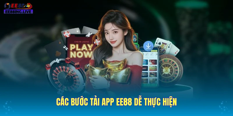 Các bước tải app EE88 dễ thực hiện