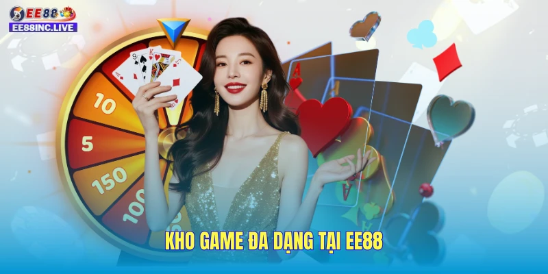 Kho game đa dạng tại EE88