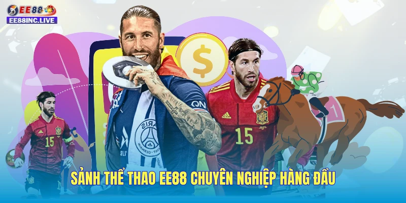 Sảnh thể thao EE88 chuyên nghiệp hàng đầu