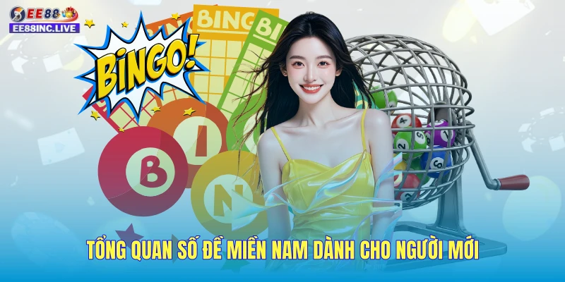 Tổng quan số đề miền Nam dành cho người mới